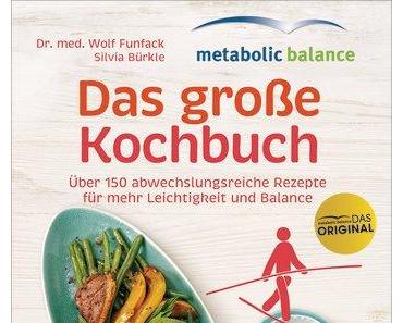 [Kurzrezension] metabolic balance – Das große Kochbuch von Wolf Funfack und Silvia Bürkle