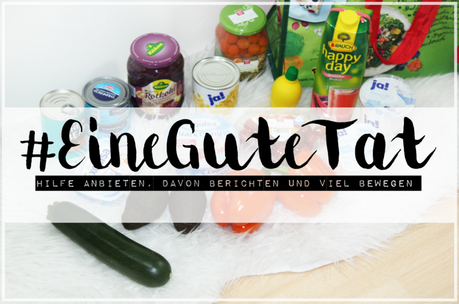 #EineGuteTat - Hilfe anbieten, davon berichten und viel bewegen