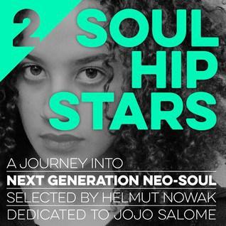 SOUL HIP STARS 2 // a journey into next generation Neo Soul