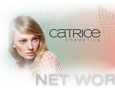 Limited Edition „Net Works” by CATRICE