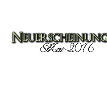 [Neuerscheinungen] Mai 2016 (Teil 2)