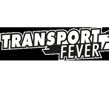 Transport Fever - Konstruiere die Zukunft