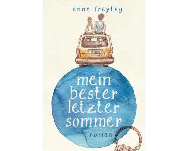 [Rezension] Mein bester letzter Sommer von Anne Freytag
