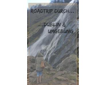 {TRAVEL} Kommt mit mir nach Dublin. Part II.