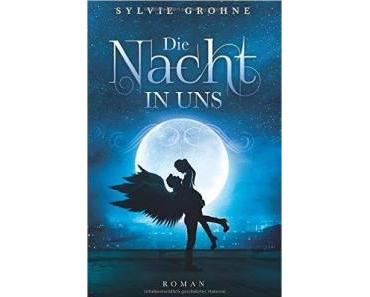 Grohne, Sylvie: Die Nacht in uns
