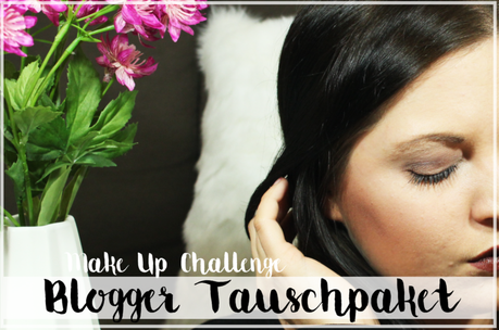 20€ Make Up Challange - Blogger Tauschpaket mit ToBeYoutiful