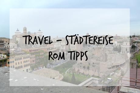 {Travel}: Rom Tipps