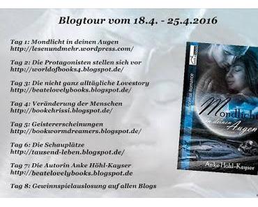 [Blogtour] Blogtour "Mondlicht in deinen Augen" von Anke Höhl-Kayser - Mein Thema: Die nicht alltägliche Lovestory