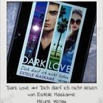 [Rezension] Dark Love #1 Dich darf ich nicht lieben von Estelle Maskame