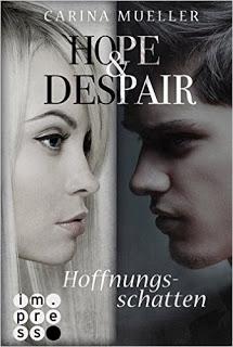Blogtour Tag 2 - Hope & Despair von Carina Müller