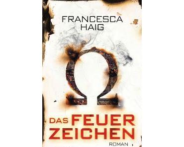 Rezension- Das Feuerzeichen von Francesca Haig