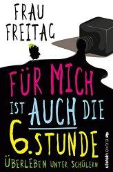 Rezi: Für mich ist auch die 6. Stunde: Überleben unter Schülern