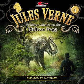 Hörspielrezension: «Jules Verne – Die neuen Abenteuer des Phileas Fogg Folge 4: Der Elefant aus Stahl» (Maritim)