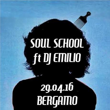 Veranstaltungstipp: SOUL SCHOOL ft DJ EMILIO am 29.04.16 im Stuttgarter Bergamo