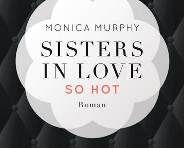 (Rezension) Sisters in love *Violet* - Monica Murphy