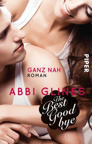 (Rezension) The best goodbye - Abbi Glines