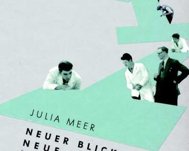Julia Meer, Neuer Blick auf die Neue Typografie