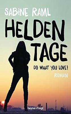 Heldentage - Do what you love!
