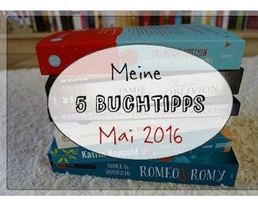 Meine 5 Buchtipps für den Mai 2016