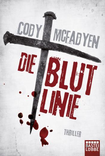 Die Blutlinie
 - Cody Mcfadyen - Taschenbuch