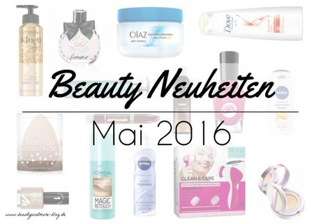 Beauty Neuheiten Mai 2016 - Preview