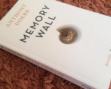Memory Wall – Anthony Doerr