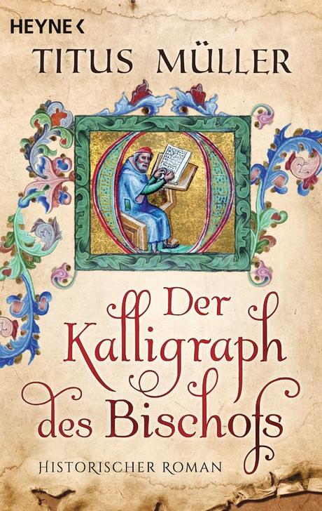 Rezension | Der Kalligraph des Bischofs von Titus Müller