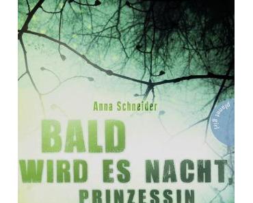 [Kurzrezension] Bald wird es Nacht, Prinzessin