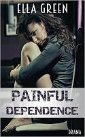 [Rezension] Ella Green - Painful Dependence
