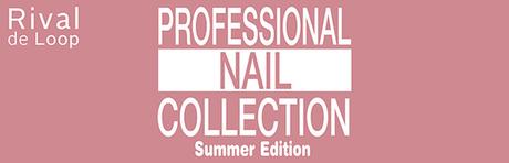 Rossmann  -  Die Professional Nail Collection Summer Edition von Rival de Loop ist da!