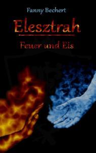 Elesztrah - Feuer und Eis