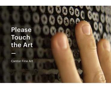 Please Touch the Art – Einfach mal anfassen