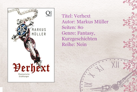 [Kurz-Rezension] Verhext von Markus Müller