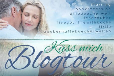 Blogtour „Küss mich einfach immer weiter“ – Gewinne