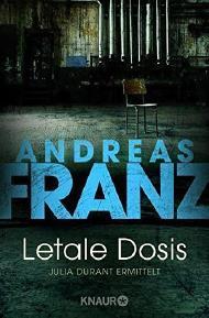 Andreas Franz- Letale Dosis