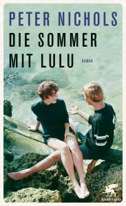 Nichols, Peter: Die Sommer mit Lulu
