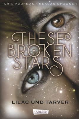 [Rezension] These Broken Stars - Lilac und Tarver