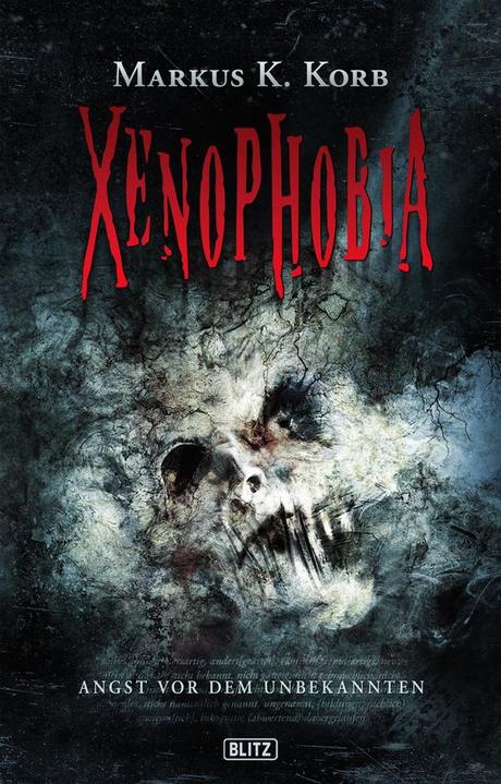 Rezension | Xenophobia von Markus K. Korb