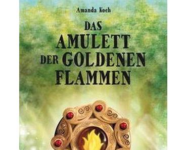 (Rezension) Amanda Koch -Das Amulett der goldenen Flammen