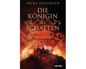 Johansen, Erika: Die Königin der Schatten – Verflucht