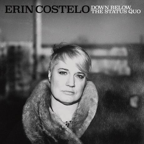 ERIN COSTELO – DOWN BELOW, THE STATUS QUO // full Album stream + Video