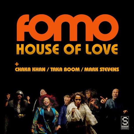 ﻿Chaka Khan meldet sich zurück! // FOMO feat. Chaka Khan, Taka Boom & Mark Stevens – House Of Love // Video