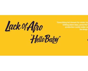 Hello Baby! Das neue Album von Lack of Afro im Full Stream