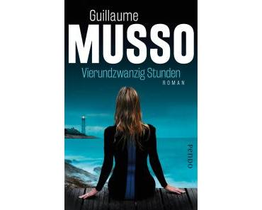 [Rezension] Guillaume Musso – „Vierundzwanzig Stunden“