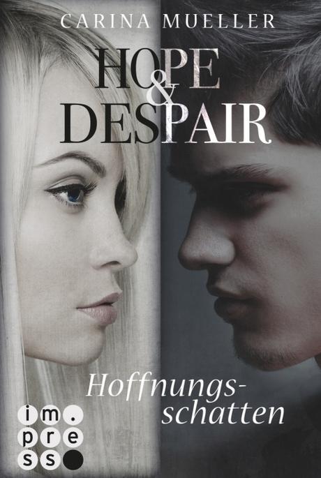 Rezension | Hope & Despair - Hoffnungsschatten von Carina Müller