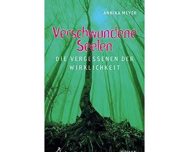 [Rezension] Verschwundene Seelen - Die Vergessenen der Wirklichkeit