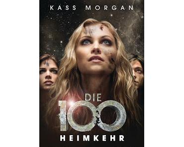 Rezension - Die 100 Heimkehr von Kass Morgan