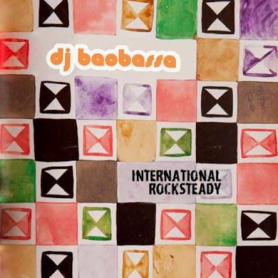 DJ Baobassa – International Rockstady // free mixtape