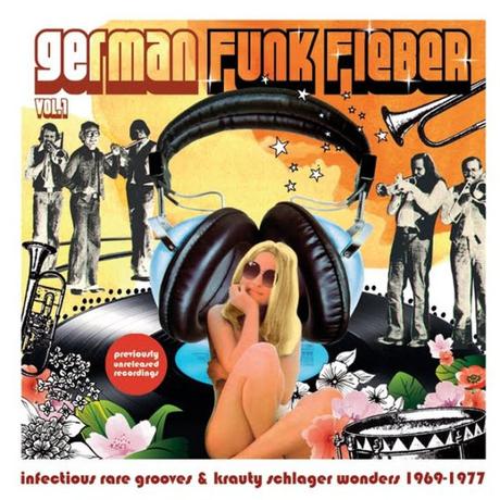 German Funk Fieber Vol. 1 – Infectious Rare Grooves & Krauty Schlager Wonders (1969​-​1977) // full Album stream
