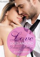 [Buchserie] Love goes around von Jessica Raven